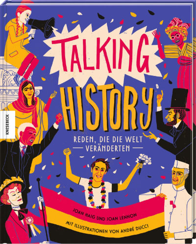 Knesebeck Bilderbuch Talking History - Reden, die die Welt veränderten bei Nauli and Stories