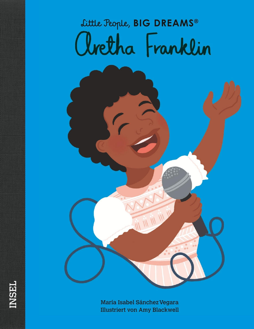 Insel Verlag Bilderbuch Little People, Big Dreams auf Deutsch: Aretha Franklin bei Nauli and Stories