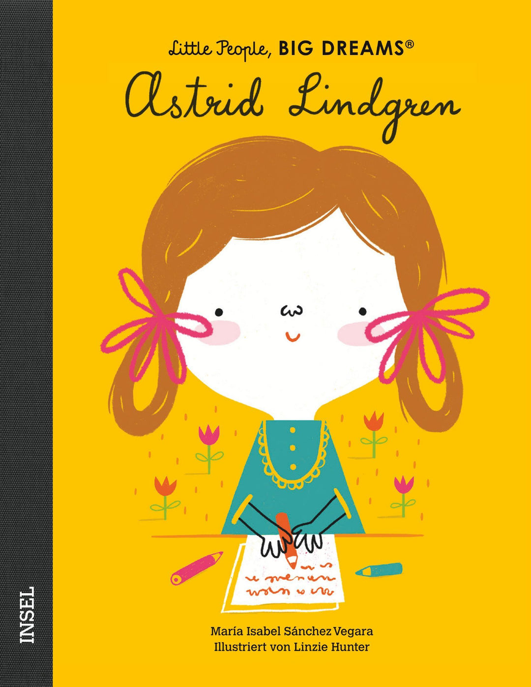 Insel Verlag Bilderbuch Little People, Big Dreams auf Deutsch: Astrid Lindgren
