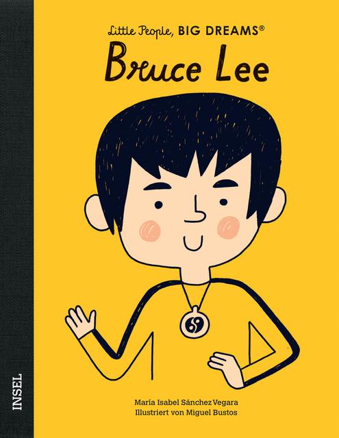 Insel Verlag Bilderbuch Little People, Big Dreams auf Deutsch: Bruce Lee bei Nauli and Stories