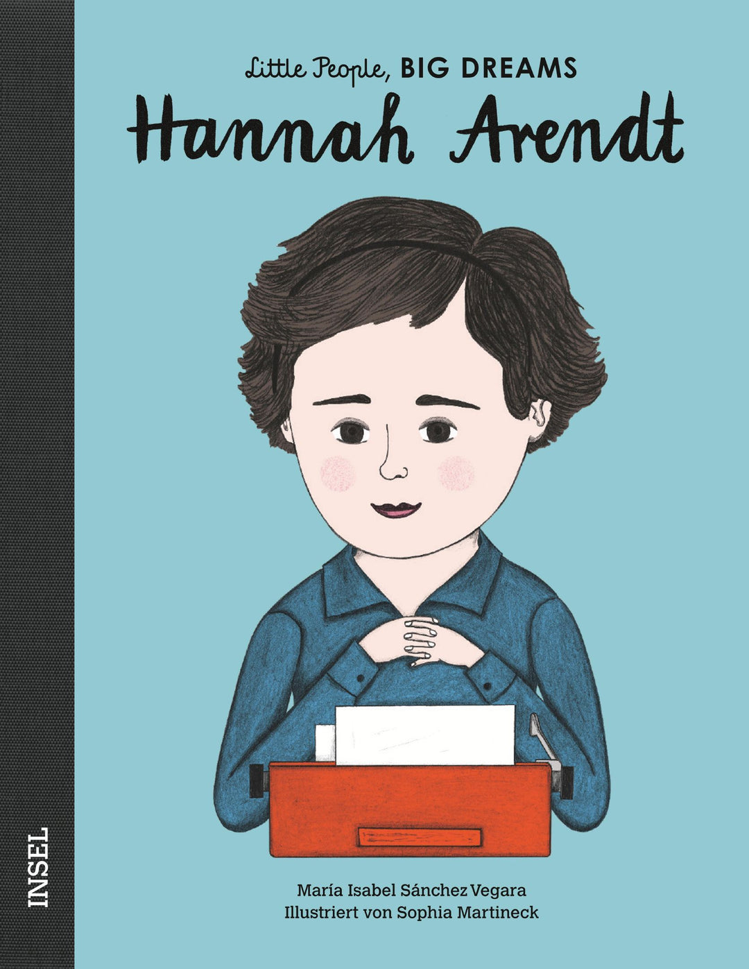 Insel Verlag Bilderbuch Little People, Big Dreams auf Deutsch: Hannah Arendt bei Nauli and Stories