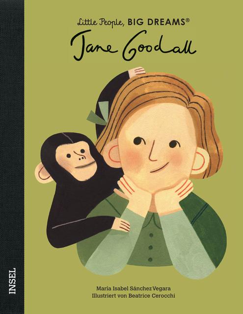Insel Verlag Bilderbuch Little People, Big Dreams auf Deutsch: Jane Goodall bei Nauli and Stories