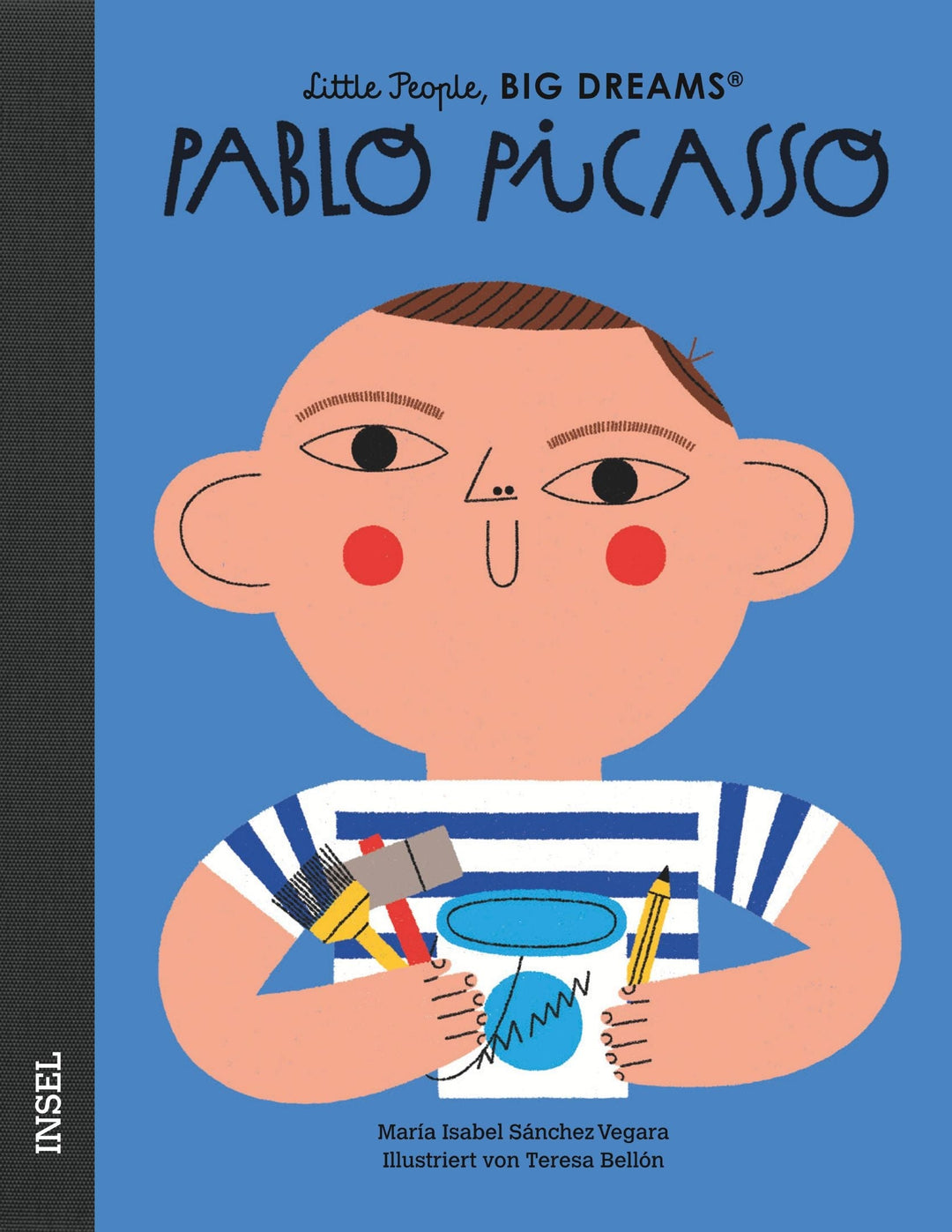 Insel Verlag Bilderbuch Little People, Big Dreams auf Deutsch: Pablo Picasso bei Nauli and Stories