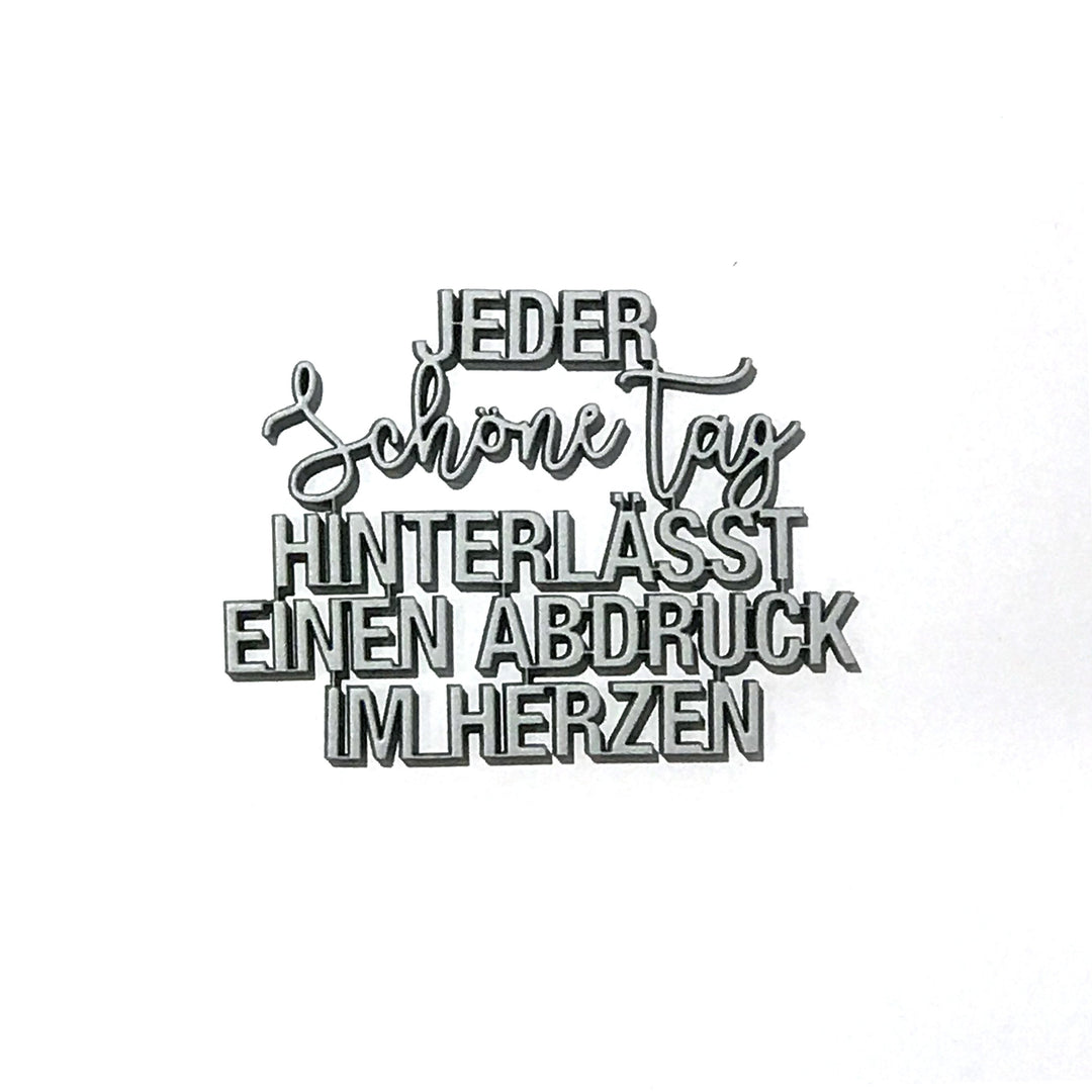 NoGallery Schriftzug Jeder schöne Tag hinterläßt einen Abdruck im Herzen - grau - 3D Schriftzug aus Holz bei Nauli and Stories
