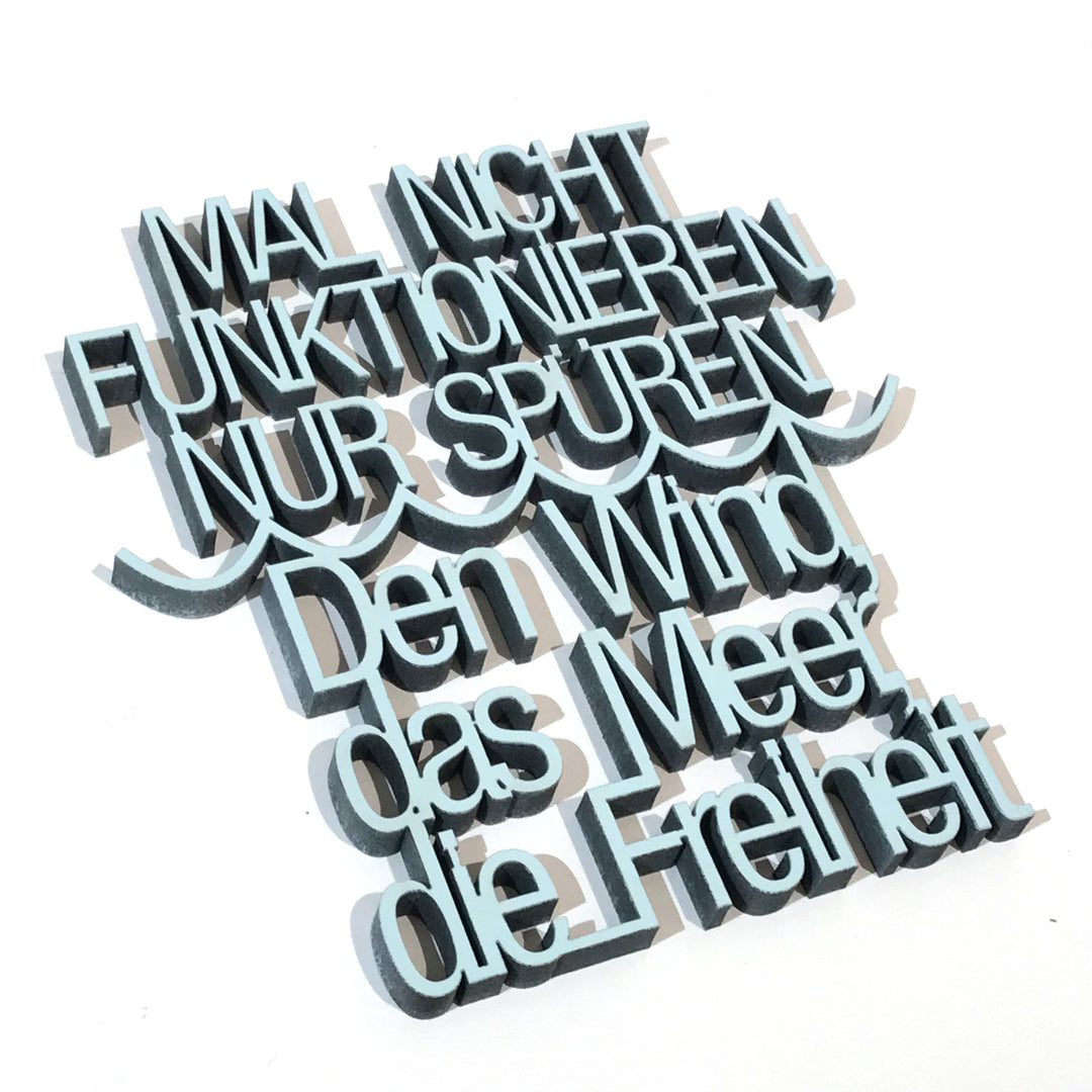 NoGallery Schriftzug Mal nicht funktionieren, nur spüren. Den Wind, das Meer, die Freiheit - 3D Schriftzug in hellblau bei Nauli and Stories