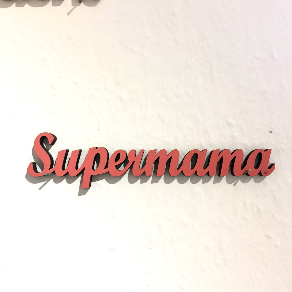 NoGallery Schriftzug Supermama  - 3D Schriftzug bei Nauli and Stories