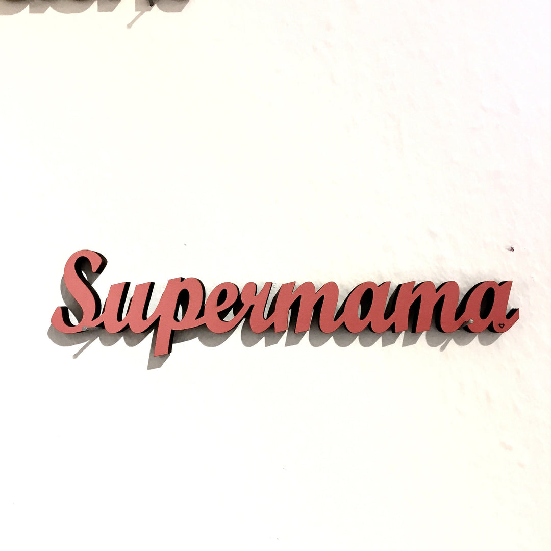 NoGallery Schriftzug Supermama  - 3D Schriftzug bei Nauli and Stories