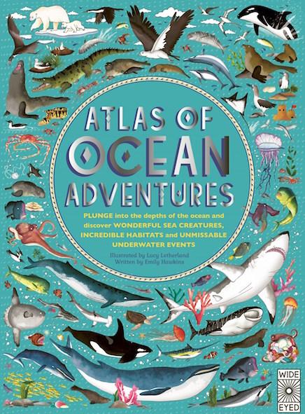 Wide Eyed Editions Bilderbuch Atlas of Ocean Adventures bei Nauli and Stories