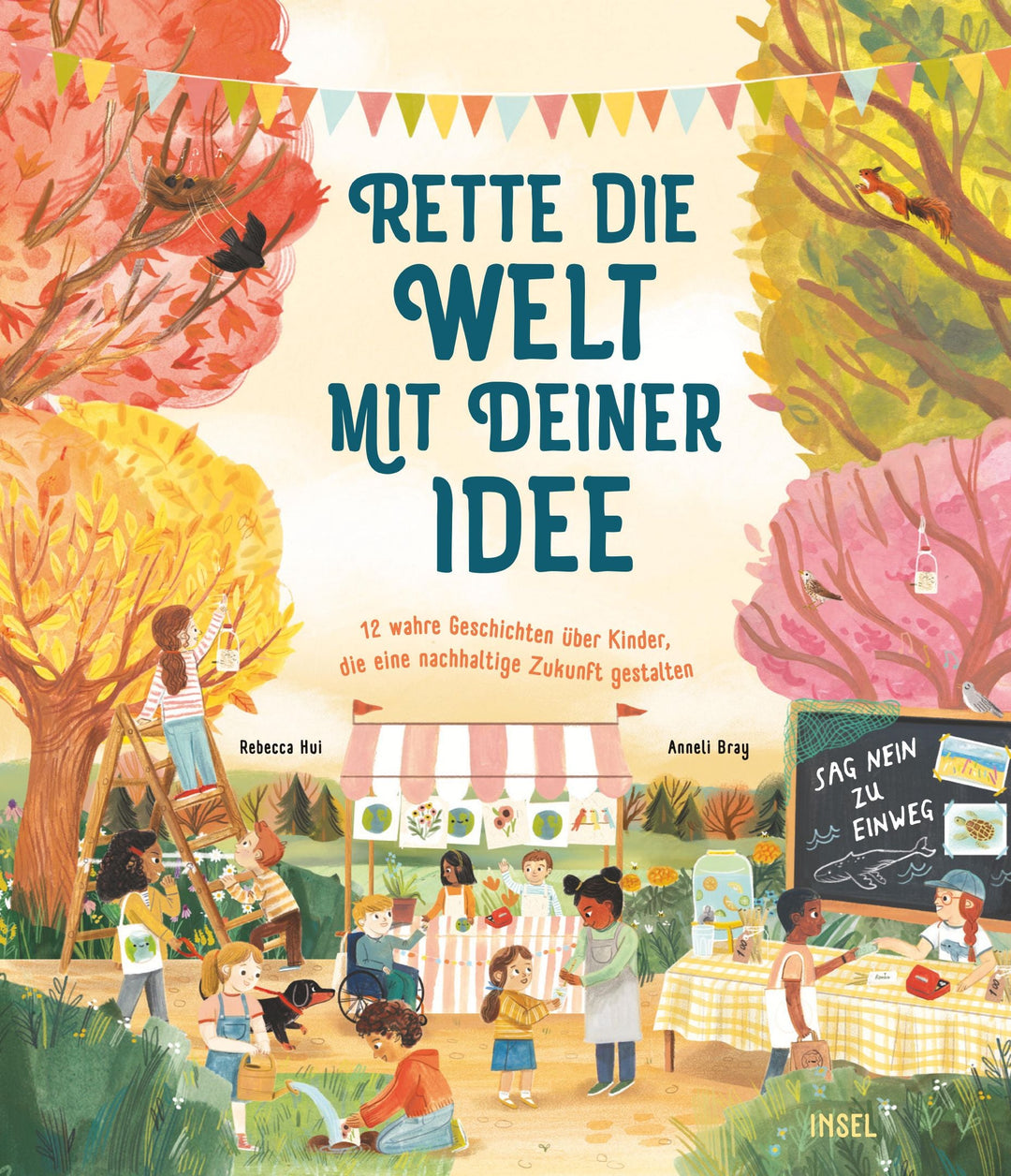 Insel Verlag Bilderbuch Rette die Welt mit Deiner Idee - Bilderbuch