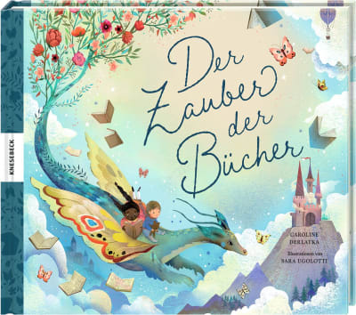 Knesebeck Bilderbuch Der Zauber der Bücher
