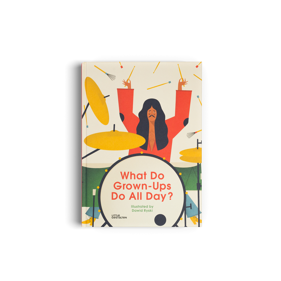 Gestalten Buch What Do Grown-Ups Do All Day? - englisches Kinderbuch