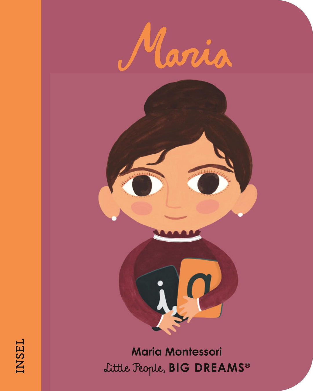 Insel Verlag Bilderbuch Little People, Big Dreams auf Deutsch: Maria Montessori - Pappbilderbuch