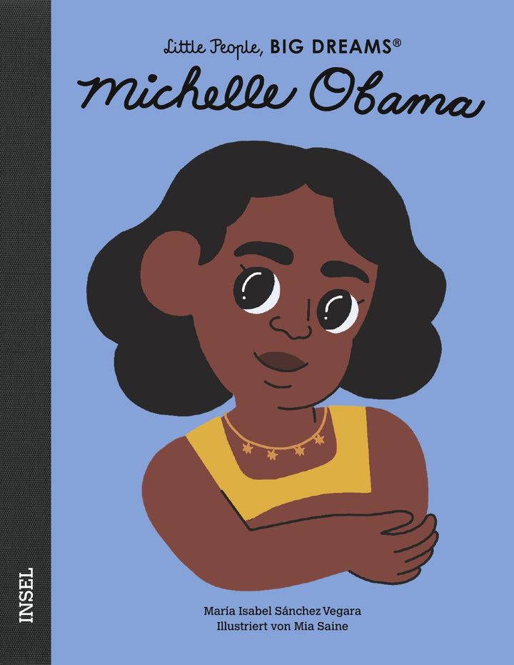 Insel Verlag Bilderbuch Little People, Big Dreams auf Deutsch: Michelle Obama