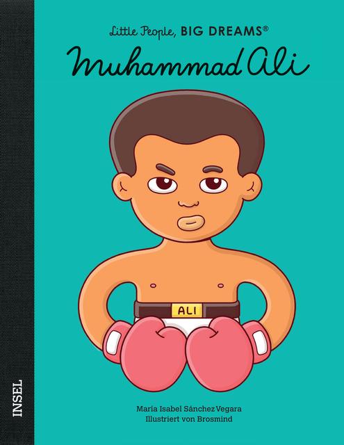 Insel Verlag Bilderbuch Little People, Big Dreams auf Deutsch: Muhammad Ali