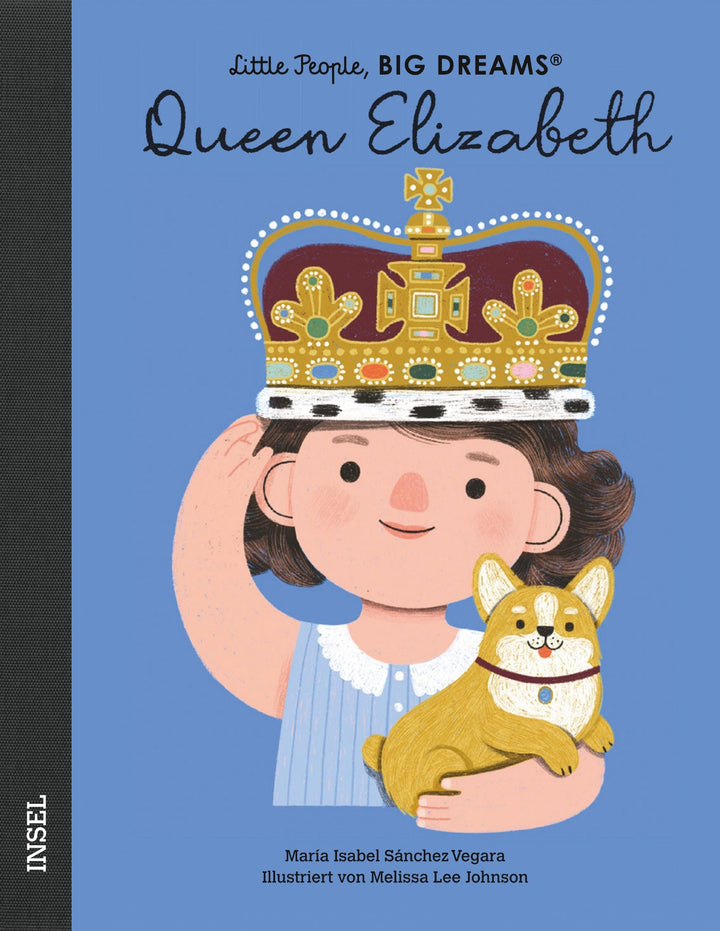Insel Verlag Bilderbuch Little People, Big Dreams auf Deutsch: Queen Elizabeth