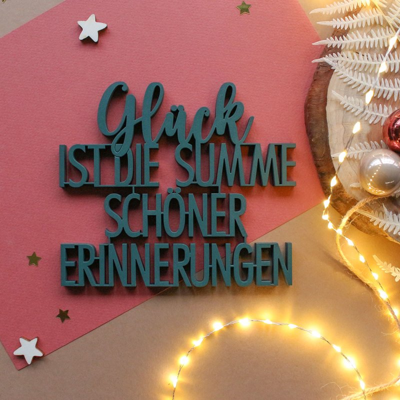 NoGallery Schriftzug Glück ist die Summe schöner Erinnerungen - smaragdgrüner 3D Schriftzug