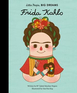 Quarto Little People, Big Dreams auf Englisch: Frida Kahlo